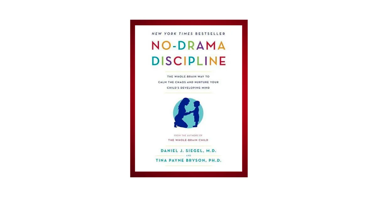 『ドラマを生まない子育て No-Drama Discipline』の本
